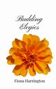 Budding Elegies, Harrington Fiona