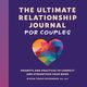 The Ultimate Relationship Journal for Couples, Brinkmann Miriam Torres