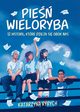 Pie wieloryba 12 historii, ktre dziej si obok nas, Ryrych Katarzyna
