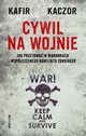 Cywil na wojnie, Kafir, Kaczor