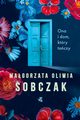 Ona i dom ktry taczy, Sobczak Magorzata Oliwia