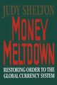 Money Meltdown, Shelton Judy