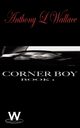 Corner Boy, Wallace Anthony L.