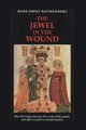 The Jewel in the Wound, Rothenberg Rose-Emily