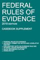 Federal Rules of Evidence; 2019 Edition (Casebook Supplement), Michigan Legal Publishing Ltd.