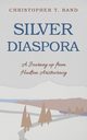 Silver Diaspora, Rand Christopher T.