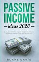 Passive Income Ideas 2020, Davis Blake