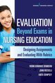 Evaluation Beyond Exams in Nursing Education, Donohoe Dennison Robin DNP APRN CCNS