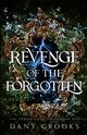 Revenge of the Forgotten, Crooks Dany