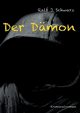 Der Dmon, Schwarz Ralf J.