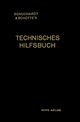 Schuchardt & Schutte S Technisches Hilfsbuch, Josef Reindl
