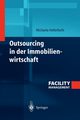 Outsourcing in der Immobilienwirtschaft, Hellerforth Michaela