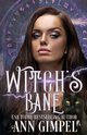 Witch's Bane, Gimpel Ann
