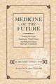 Medicine of the Future, Gowey Brandie