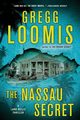 The Nassau Secret, Loomis Gregg