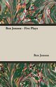 Ben Jonson - Five Plays, Jonson Ben