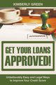Get Your Loans Approved!, Green Kimberly