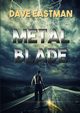 Metal Blade, Eastman Dave
