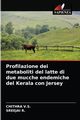 Profilazione dei metaboliti del latte di due mucche endemiche del Kerala con Jersey, V.S. CHITHRA