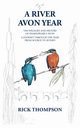A River Avon Year, Thompson Rick