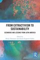 From Extractivism to Sustainability, 