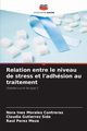 Relation entre le niveau de stress et l'adhsion au traitement, Morales Contreras Nora Ines
