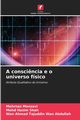 A consci?ncia e o universo fsico, Monzavi Mehrnaz
