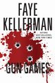 Gun Games, Kellerman Faye