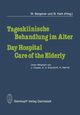 Tagesklinische Behandlung im Alter / Day Hospital Care of the Elderly, 