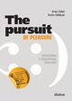 The Pursuit of Pleasure. Overcoming a Civilizational Challenge, Dallakyan Karlen Ashotovich