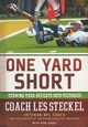 One Yard Short, Steckel Les