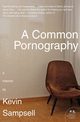 A Common Pornography, Sampsell Kevin