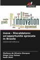 Inove - Riscaldatore, de Oliveira Marques Matheus