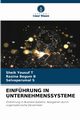 EINFHRUNG IN UNTERNEHMENSSYSTEME, T Sheik Yousuf