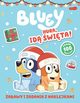 Bluey Hura, id wita! Zabawy i zadania z naklejkami, 