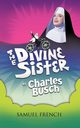 The Divine Sister, Busch Charles