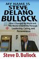 My Name is Steve Delano Bullock, Bullock Steve D.