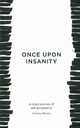 Once Upon Insanity, Thomson Emma