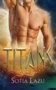 TITANS (Books 1-3), Lazu Sotia