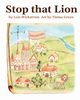 Stop That Lion (8 x 10 paperback), Wickstrom Lois