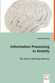 Information Processing in Anxiety, Reinecke Andrea