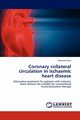 Coronary collateral circulation in ischaemic heart disease, Arzu Jahanara