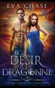 Le Dsir de la Dragonne, Chase Eva