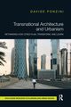 Transnational Architecture and Urbanism, Ponzini Davide