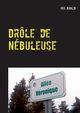 Drle de nbuleuse, Rivaldi Iris