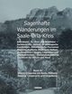 Sagenhafte Wanderungen im Saale-Orla-Kreis - Schlsser, Hhenburgen, Rittergter, Kirchen, Keltische Orts- und Flurnamen, Zechsteinhhlen, Archologische Fundsttten, Magische Kraftorte, Heidnische Kultpltze, Blthner Alexander