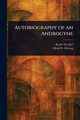 Autobiography of an Androgyne, Werther Ralph