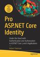 Pro ASP.NET Core Identity, Freeman Adam