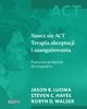 Naucz si ACT, Luoma Jason B., Hayes Steven C., Walser Robyn D.