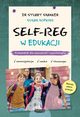 SELF-REG w edukacji, Shanker Stuart, Hopkins Susan